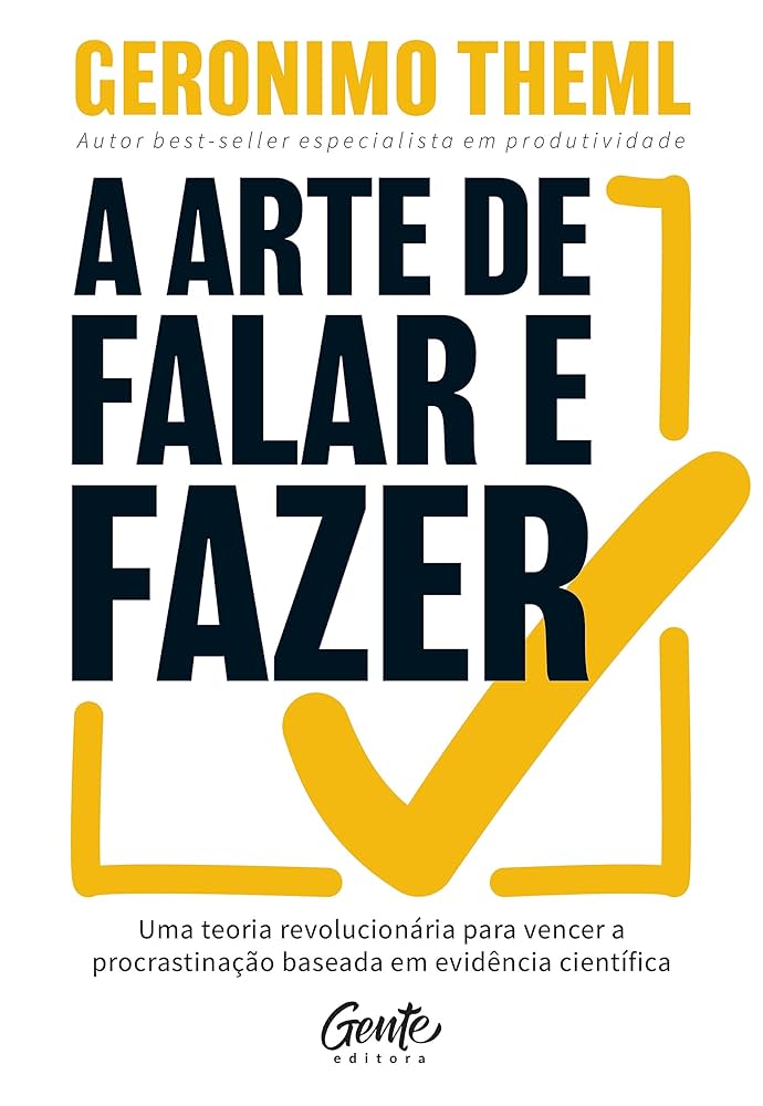 Capa do livro A arte de falar e fazer, de Geronimo Theml